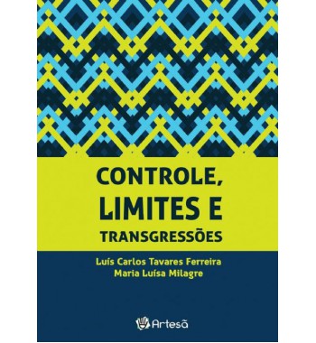 Controle, Limites e Transgressões